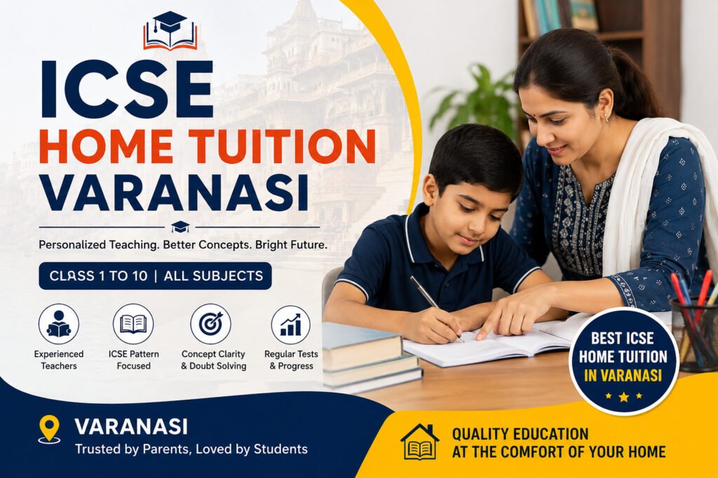 ICSE home tuition in Varanasi for Classes 1 to 10